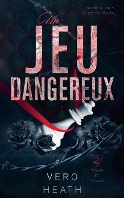 Un jeu dangereux - Heath, Vero