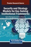 Security and Strategy Models for Key-Solving Institutional Frameworks Security and Strategy Models for Key-Solving Institutional Frameworks