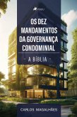 Os dez mandamentos da governança condominial (eBook, ePUB)