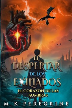 EL DESPERTAR DE LOS EXILIADOS - Peregrine, M. K
