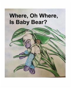 Cover Where, Oh Where, Is Baby Bear?