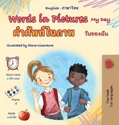 Words in Pictures - My Day (English Thai Bilingual Children's Book) Words in Pictures - My Day (English Thai Bilingual Children's Book)
