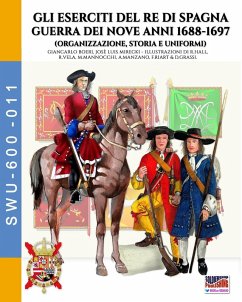 Cover Gli eserciti del re di Spagna Guerra dei nove anni 1688-1697