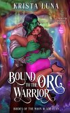 Bound to the Orc Warrior Bound to the Orc Warrior
