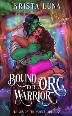 Bound to the Orc Warrior - Luna, Krista