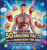 50 Amazing Facts About Human Body for Kids 50 Amazing Facts About Human Body for Kids