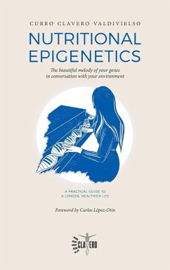 Nutritional Epigenetics - Clavero Valdivielso, Curro Nutritional Epigenetics - Clavero Valdivielso, Curro