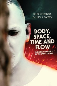 BODY, SPACE, TIME AND FLOW - Taiwo, OLUGBENGA Olusola