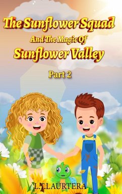 Cover The Sunflower Squad And The Magic Of Sunflower Valley Part Two