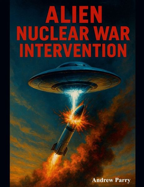 Alien Nuclear War Intervention