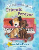 Stella and Charlie, Friends Forever Stella and Charlie, Friends Forever