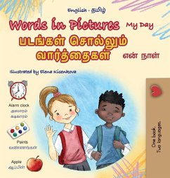Words in Pictures - My Day (English Tamil Bilingual Children's Book) Words in Pictures - My Day (English Tamil Bilingual Children's Book)