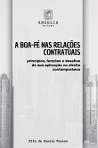 A Boa-fé Nas Relações Contratuais A Boa-fé Nas Relações Contratuais