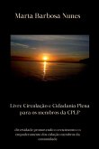 Livre Circulação E Cidadania Plena Para Os Membros Da Cplp