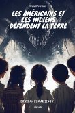 Les Américains et les Indiens défendent la Terre Les Américains et les Indiens défendent la Terre