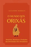 O Mundo Dos Orixás O Mundo Dos Orixás