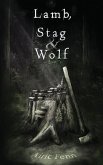 Lamb, Stag & Wolf Lamb, Stag & Wolf