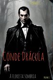 Conde Drácula. A Floresta Sombria.