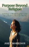 Purpose Beyond Religion Purpose Beyond Religion