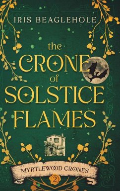 The Crone of Solstice Flames - Beaglehole, Iris
