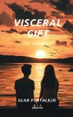 Visceral Gift Visceral Gift