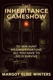 The Inheritance Gameshow The Inheritance Gameshow
