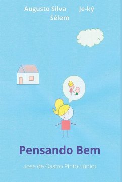 Pensando Bem - de Castro Pinto Júnior, José