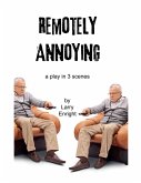 Remotely Annoying