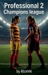 Professional 2 champions league - Bild 1
