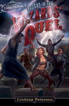 Caught in the Wizards' Duel - Petersen, Lindsay