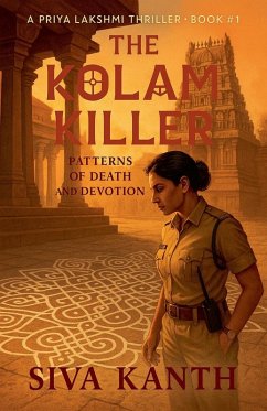 The Kolam Killer - Patterns of Death and Devotion - Kanth, Siva