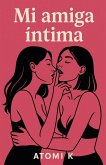 Mi amiga íntima Mi amiga íntima