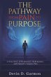 The Pathway from Pain to Purpose - Bild 1