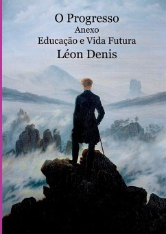 O Progresso. Anexo - Denis, Léon