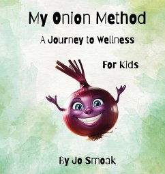 Cover My Onion Method A Journey to Wellness for Kids