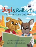Yogi and Rodbert's Big Adventure Out West