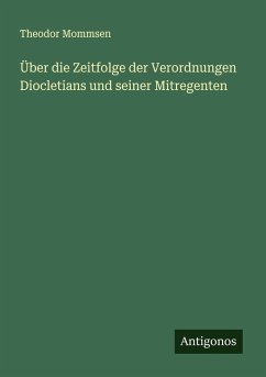 Cover Über die Zeitfolge der Verordnungen Diocletians und seiner Mitregenten