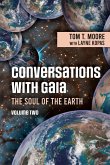 Conversations with Gaia - The Soul of the Earth Volume 2 Conversations with Gaia - The Soul of the Earth Volume 2