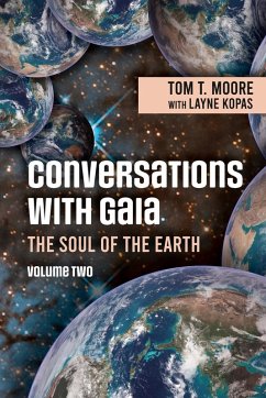 Conversations with Gaia - The Soul of the Earth Volume 2 - Moore, Tom T.
