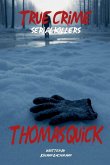 True Crime Serial Killers Thomas Quick