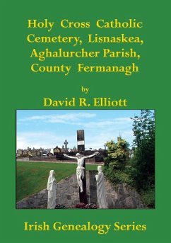 Cover Holy Cross Catholic Cemetery, Lisnaskea, Aghalurcher Parish, County Fermanagh