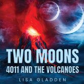 Two Moons 4011 And The Volcanoes Two Moons 4011 And The Volcanoes