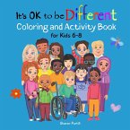 It's OK to be Different Coloring and Activity Book for Kids 6-8