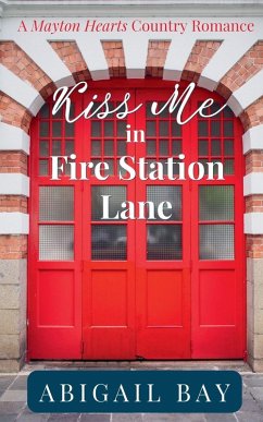 Kiss Me in Fire Station Lane - Bay, Abigail