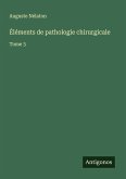 Éléments de pathologie chirurgicale