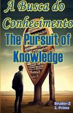 The Pursuit of Knowledge