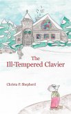 The Ill-Tempered Clavier The Ill-Tempered Clavier