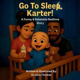 Go To Sleep, Karter! Go To Sleep, Karter!