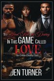 To Steal, Kill, & Destroy In This Game Called Love