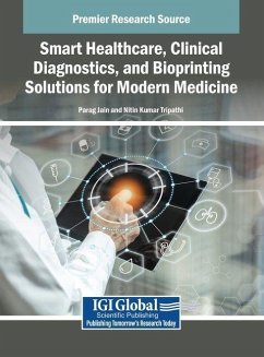Cover Smart Healthcare, Clinical Diagnostics, and Bioprinting Solutions for Modern Medicine